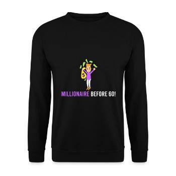 Millionaire before 60! - Unisex Sweatshirt - black - Front - Alina (178cm) & Michal (187cm)