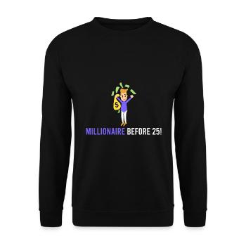 Millionär vor 25! - Unisex Pullover - Schwarz - Vorne - Alina (178cm) & Michal (187cm)
