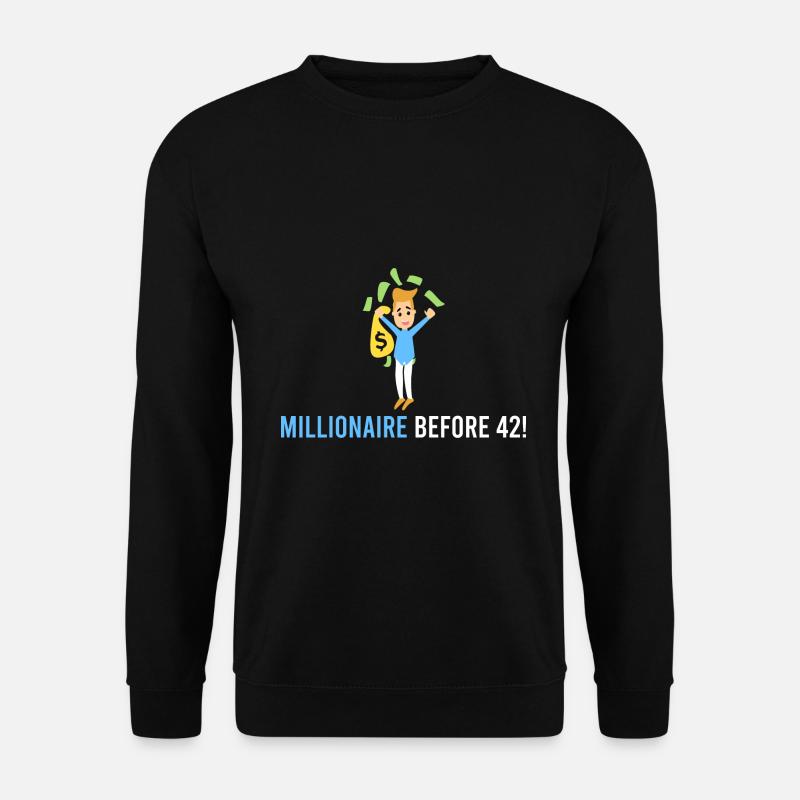 Millionär vor 42! - Unisex Pullover - Schwarz