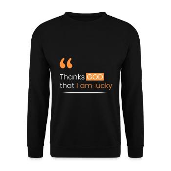 Dieu merci, j’ai de la chance - Sweat-shirt Unisexe - noir - Devant - Alina (178cm) & Michal (187cm)