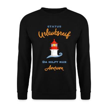 Amrum, kultiger Leuchtturm Norddorf, Urlaubsreif - Unisex Pullover - Schwarz - Vorne - Alina (178cm) & Michal (187cm)