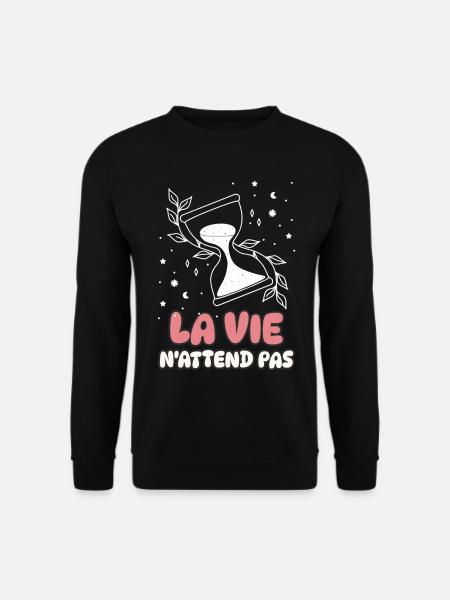 Das Leben wartet nicht - Unisex Pullover - Schwarz