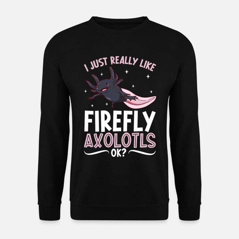 I love my Firefly Axolotl - Unisex Sweatshirt - black