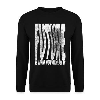 Future Is What You Make Of It - Unisex Sweatshirt - black - Front - Alina (178cm) & Michal (187cm)