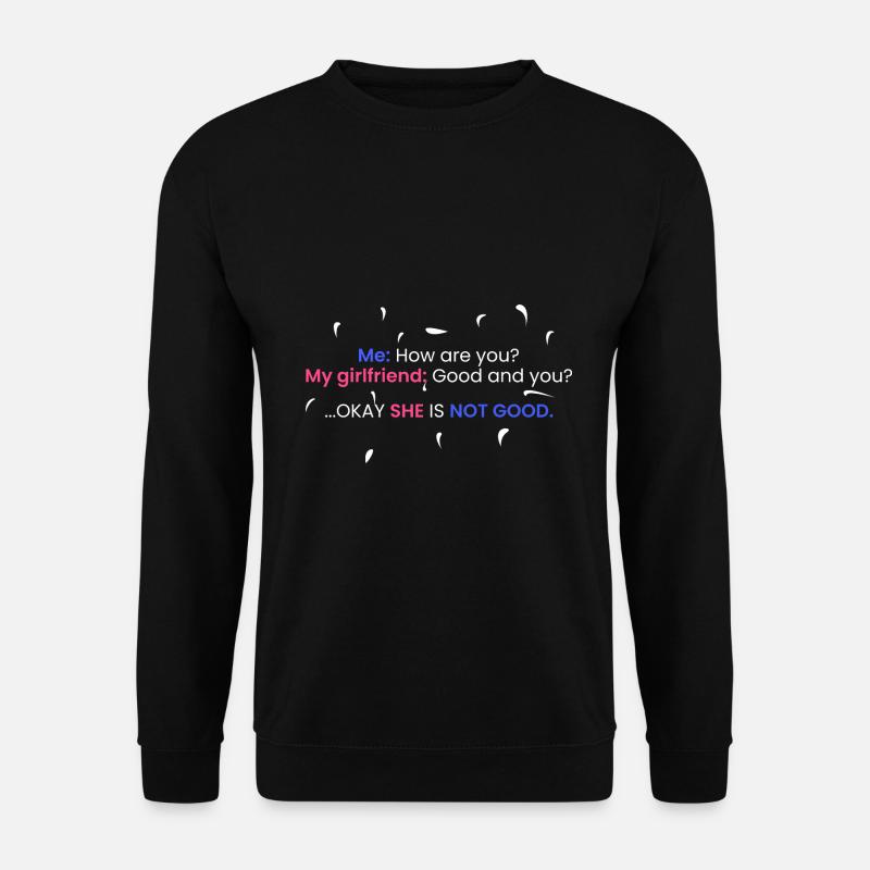 Meine Freundin: Gut und du? - Unisex Pullover - Schwarz