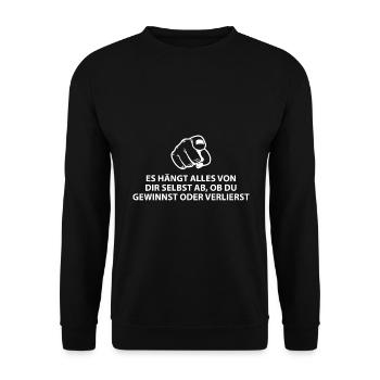 Es hängt alles von dir ab - Unisex Pullover - Schwarz - Vorne - Alina (178cm) & Michal (187cm)