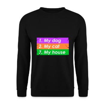 1.my dog 2.my cat 3.my house - Unisex Sweatshirt - black - Front - Alina (178cm) & Michal (187cm)