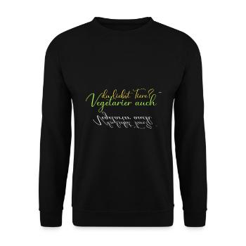 du liebst Tiere? Vegetarier auch - Unisex Pullover - Schwarz - Vorne - Alina (178cm) & Michal (187cm)