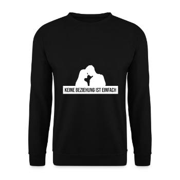 Keine Beziehung ist einfach - Unisex Pullover - Schwarz - Vorne - Alina (178cm) & Michal (187cm)