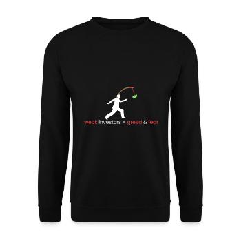 Weak investors = greed & fear - Unisex Sweatshirt - black - Front - Alina (178cm) & Michal (187cm)