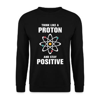 Pensez comme un proton et restez positif - Sweat-shirt Unisexe - noir - Devant - Alina (178cm) & Michal (187cm)