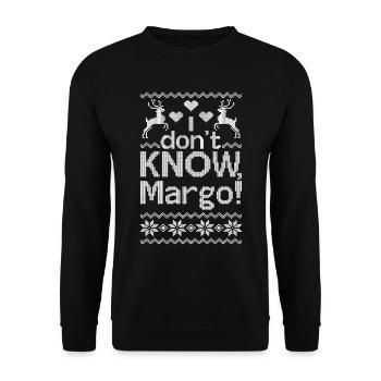 I Don't Know Margo Ugly Christmas - Unisex Sweatshirt - black - Front - Alina (178cm) & Michal (187cm)