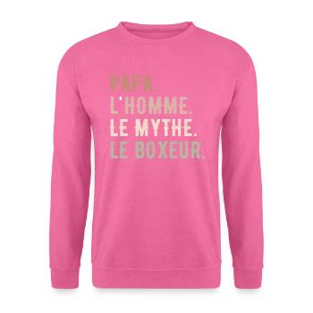 PAPA, L'HOMME, LE MYTHE, LE BOXEUR - Sweat-shirt Unisexe - rose - Devant