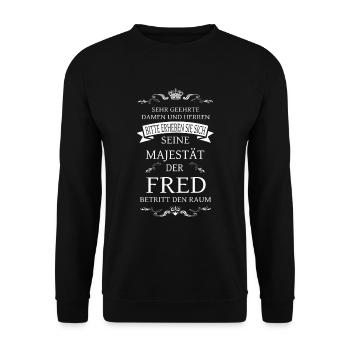 His Majesty Fred enters the room - Unisex Sweatshirt - black - Front - Alina (178cm) & Michal (187cm)