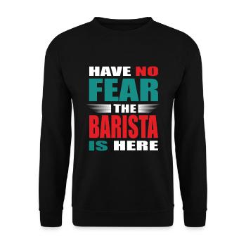 Have no Fear the Barista is here Outfit - Unisex Sweatshirt - black - Front - Alina (178cm) & Michal (187cm)