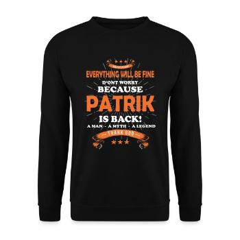 Tout ira bien Patrik est de retour - Sweat-shirt Unisexe - noir - Devant - Alina (178cm) & Michal (187cm)