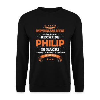 Everything will be fine Philip Is back - Unisex Sweatshirt - black - Front - Alina (178cm) & Michal (187cm)