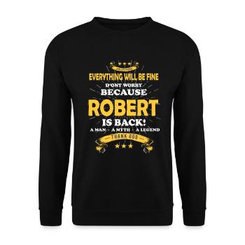 Everything will be fine Robert Is back - Unisex Pullover - Schwarz - Vorne - Alina (178cm) & Michal (187cm)