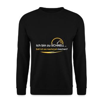 Ich bin zu schnell - Unisex Pullover - Schwarz - Vorne - Alina (178cm) & Michal (187cm)