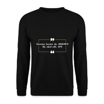 Wirklich? ARMOR? ..AP Gegner - Unisex Pullover - Schwarz - Vorne - Alina (178cm) & Michal (187cm)