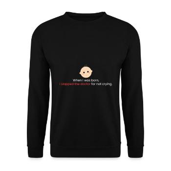 Als ich geboren wurde - Unisex Pullover - Schwarz - Vorne - Alina (178cm) & Michal (187cm)