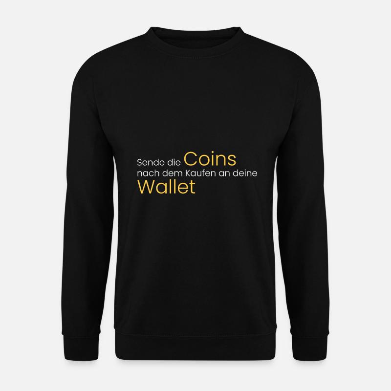 Sende Coins an deine Wallet - Unisex Pullover - Schwarz