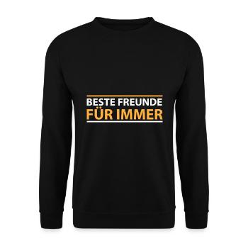 beste Freunde für immer - Unisex Pullover - Schwarz - Vorne - Alina (178cm) & Michal (187cm)