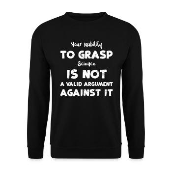 Votre incapacité à saisir la science... - Sweat-shirt Unisexe - noir - Devant - Alina (178cm) & Michal (187cm)