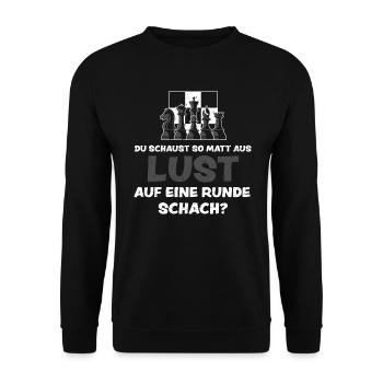 Du Schaust So Matt Aus Lust Auf... - Unisex Pullover - Schwarz - Vorne - Alina (178cm) & Michal (187cm)