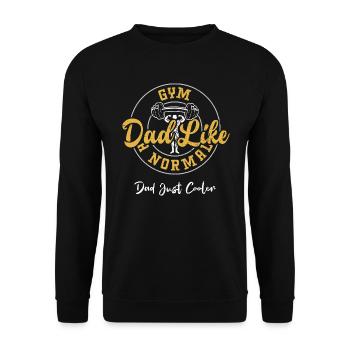 Gym Dad Like A Normal Dad Just C... - Unisex Sweatshirt - black - Front - Alina (178cm) & Michal (187cm)