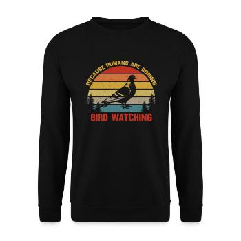 Bird Watching - Bird Watching Birder - Birding - Unisex Sweatshirt - black - Front - Alina (178cm) & Michal (187cm)