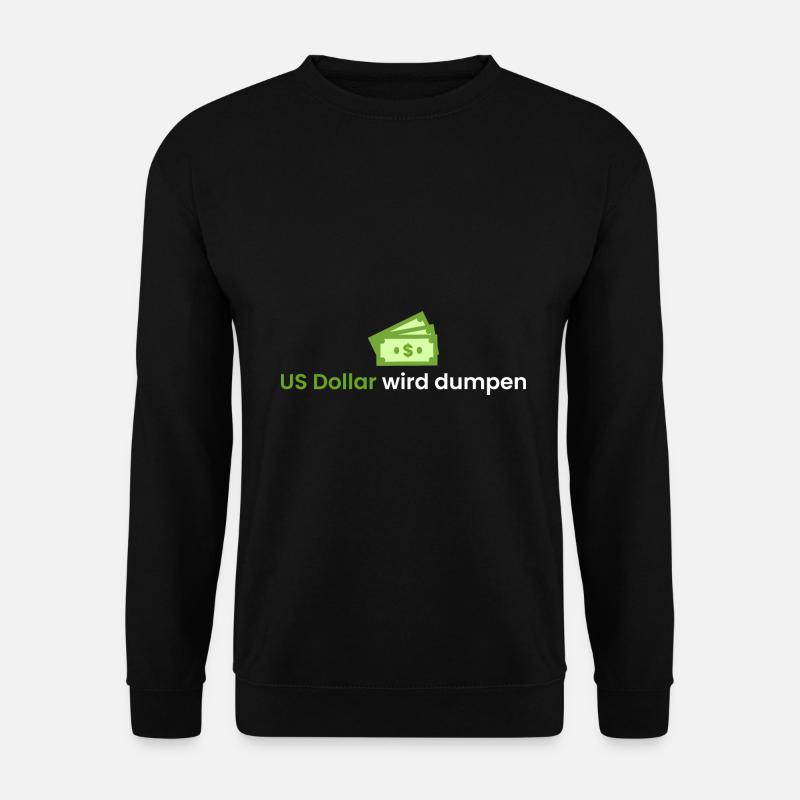 US Dollar wird dumpen - Unisex Pullover - Schwarz