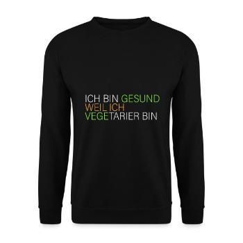 gesund weil ich Vegetarier bin - Unisex Pullover - Schwarz - Vorne - Alina (178cm) & Michal (187cm)
