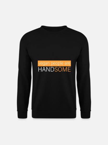 Vegans are handsome - Unisex Sweatshirt - black
