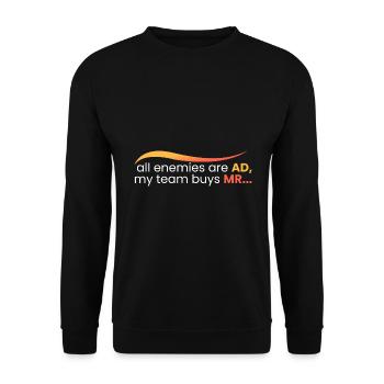 All are AD, and they buy MR - Unisex Sweatshirt - black - Front - Alina (178cm) & Michal (187cm)
