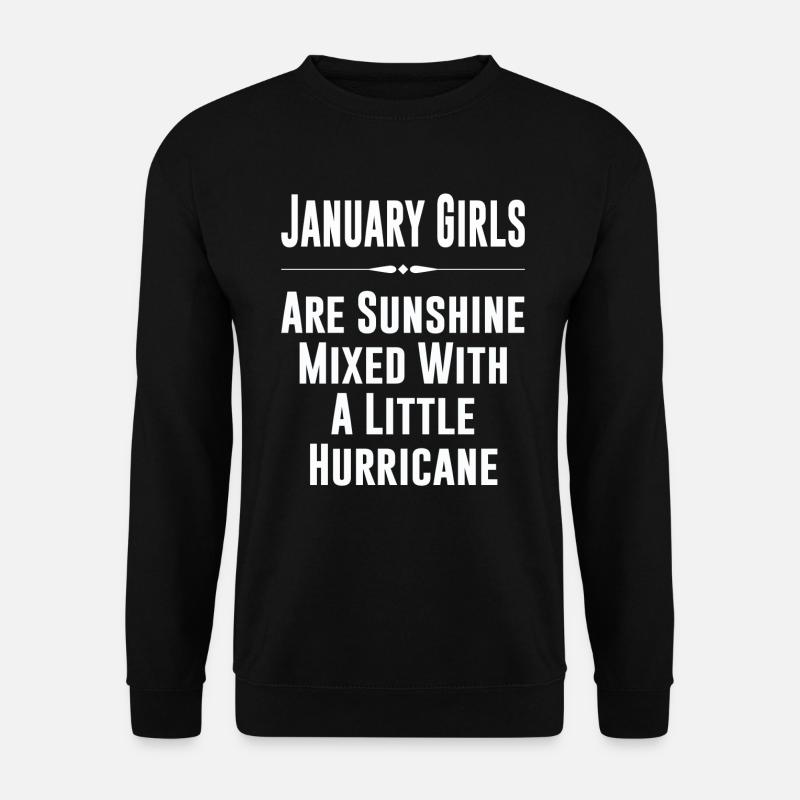 January girls are sunshine - Unisex Pullover - Schwarz