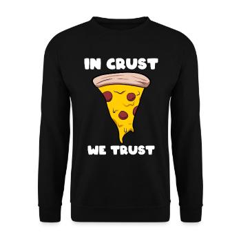 In Crust We Trust Pizza -Lieferant - Unisex Pullover - Schwarz - Vorne - Alina (178cm) & Michal (187cm)
