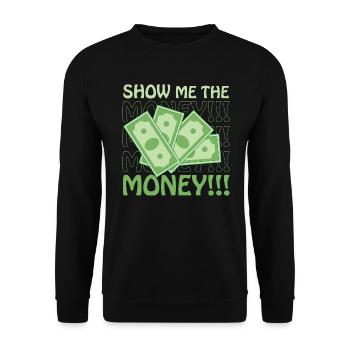 Show Money Design für gut verdienende Berufstätige - Unisex Pullover - Schwarz - Vorne - Alina (178cm) & Michal (187cm)