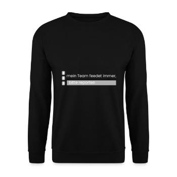 Pls REPORT, mein Team feedet - Unisex Pullover - Schwarz - Vorne - Alina (178cm) & Michal (187cm)