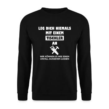 Tischler Spruch Humor - Unisex Pullover - Schwarz - Vorne - Alina (178cm) & Michal (187cm)