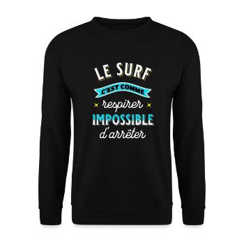 Surf Idée Cadeau Pour Surfeur Citation Humour - Sweat-shirt Unisexe - noir - Devant - Alina (178cm) & Michal (187cm)