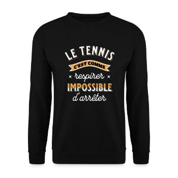 Tennis cadeau pour Tennisman rigolo Drôle Citation - Sweat-shirt Unisexe - noir - Devant - Alina (178cm) & Michal (187cm)