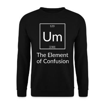 To the Element of Confusion - Unisex Sweatshirt - black - Front - Alina (178cm) & Michal (187cm)