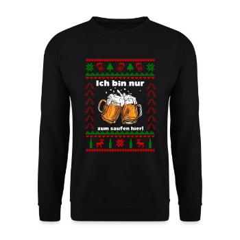 Ugly Christmas Ich bin nur zum saufen hier - Unisex Pullover - Schwarz - Vorne - Alina (178cm) & Michal (187cm)