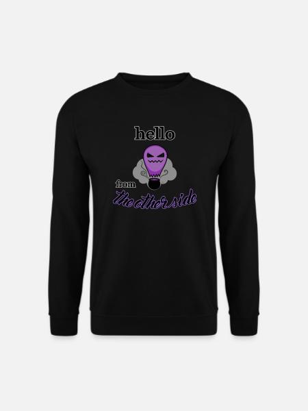 Hello from the other side - Unisex Sweatshirt - black
