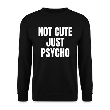 Nicht süß nur Psycho - Unisex Pullover - Schwarz - Vorne - Alina (178cm) & Michal (187cm)