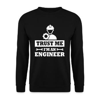 Glauben Sie mir, ich bin Ingenieur - Unisex Pullover - Schwarz - Vorne - Alina (178cm) & Michal (187cm)