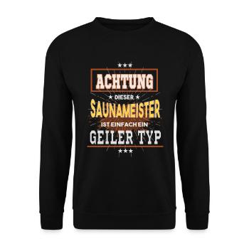 SaunameisterT -Shirt, einfach ein geiler Typ - Unisex Pullover - Schwarz - Vorne - Alina (178cm) & Michal (187cm)