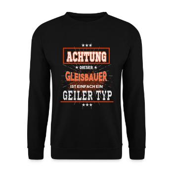 Gleisbauer, einfach nur ein geiler Typ - Unisex Pullover - Schwarz - Vorne - Alina (178cm) & Michal (187cm)