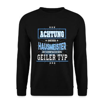 Hausmeister, einfach nur ein geiler Typ - Unisex Pullover - Schwarz - Vorne - Alina (178cm) & Michal (187cm)